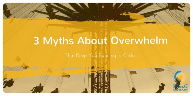 3 mythis about overwhelm