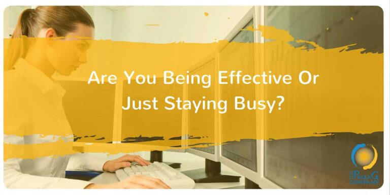 Are you effective or just busy