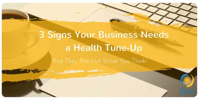 3 Signs Your Business Needs a Health Checkup (And They Are Not What You Think!)