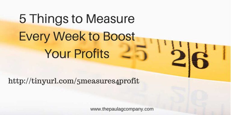 5 Things You Can Measure Every Week to Boost Profitability