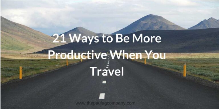 21 Ways to Be More Productive When Traveling