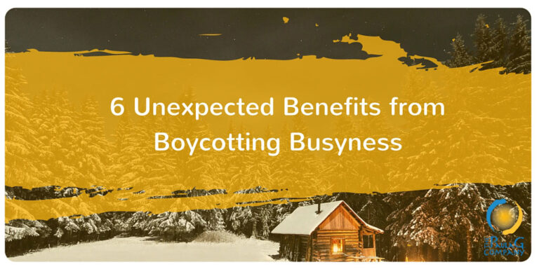 Boycott Busyness and Be More Productive